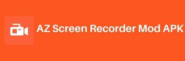 AZ Screen Recorder Mod APK