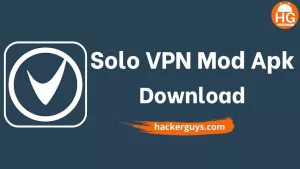 Solo VPN Mod Apk