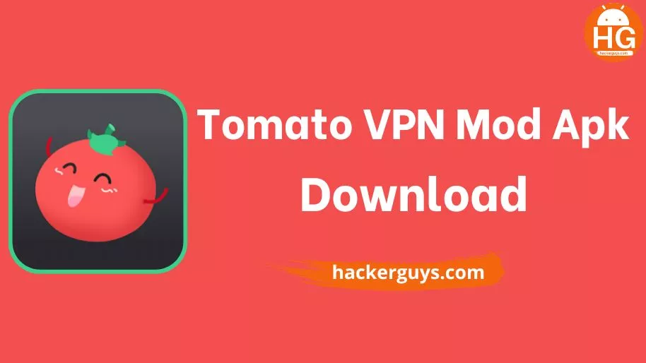 Tomato VPN Mod Apk
