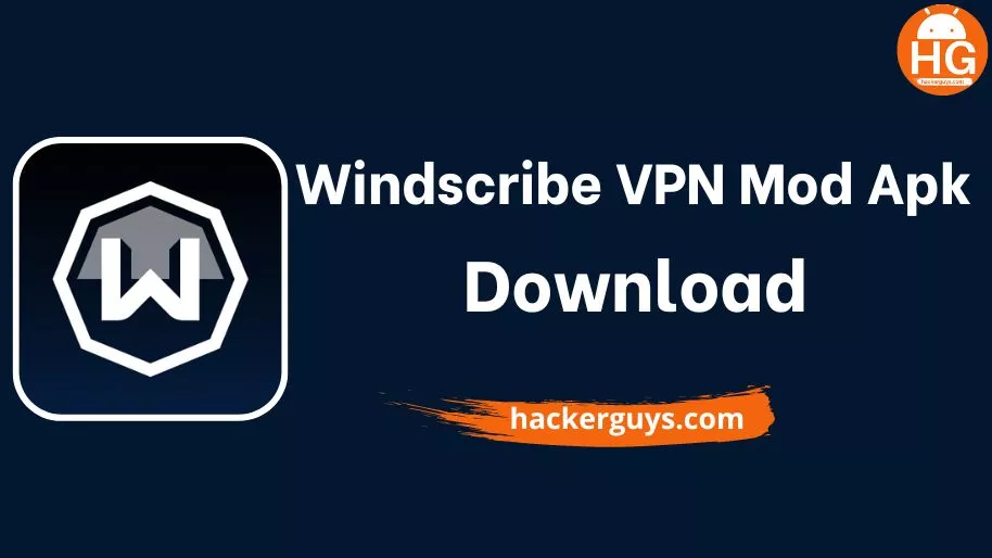 WindScribe VPN Mod APK