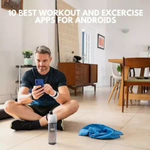 10 Best Exercise and workout apps for android